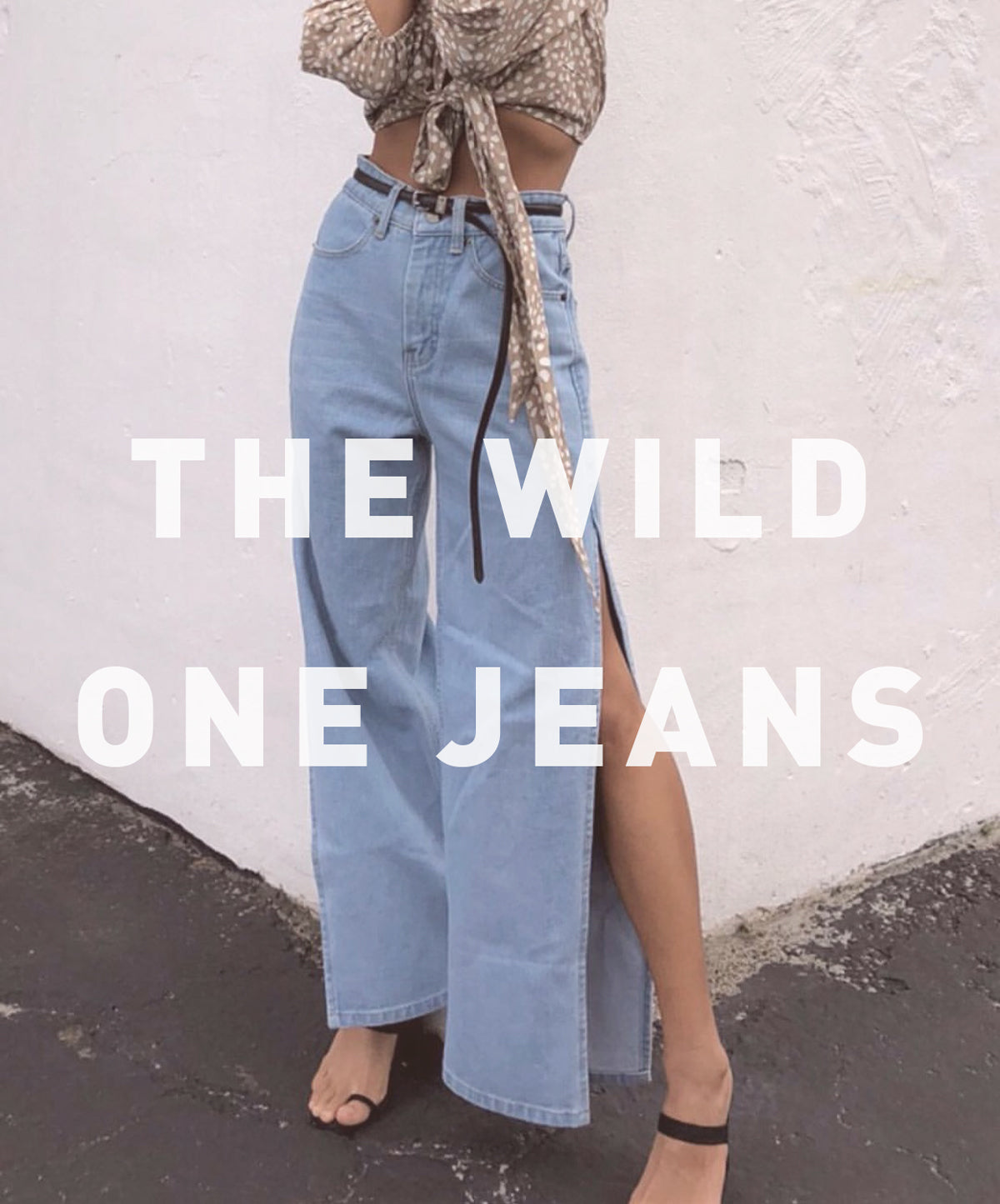 The Wild One Jeans. Dare to be one of a kind?