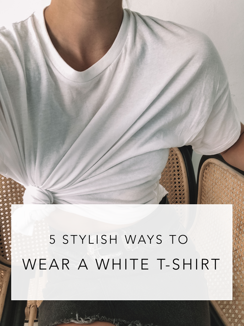 5 Ways To Wear A White T-Shirt