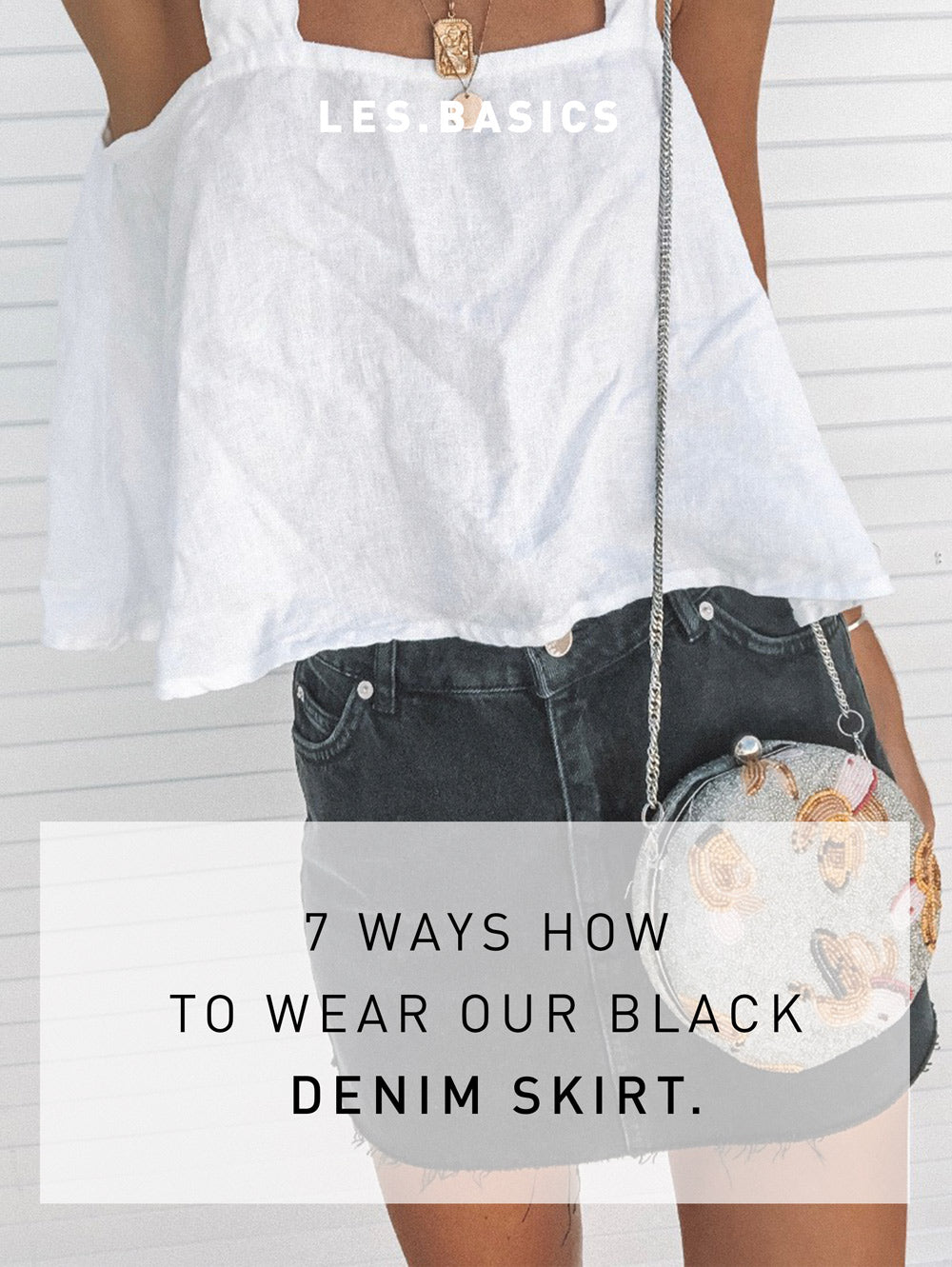 HOW TO WEAR OUR BASIC DENIM SKIRT